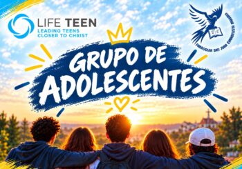 🌟 ¡Lanzamos Life Teen! Un nuevo grupo de adolescentes en nuestra parroquia